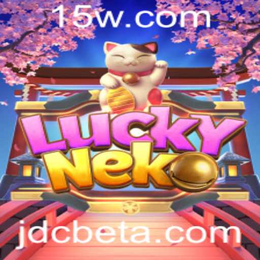 Descubra o Empolgante Mundo de LuckyNeko com jdcbet